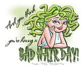 bad hair day
